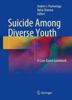 Suicide Among Diverse Youth: A Case-Based Guidebook