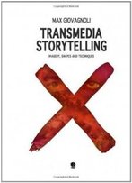 Transmedia Storytelling: Imagery, Shapes And Techniques