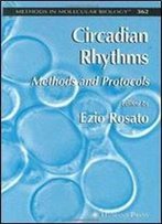 Circadian Rhythms: Methods And Protocols
