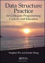Data Structure Practice: For Collegiate Programming Contests And Education