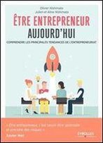 Etre Entrepreneur Aujourd'hui - Comprendre Les Principales Tendances De L'Entrepreneuriat