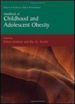 Handbook Of Childhood And Adolescent Obesity