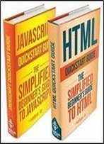 Html: And Javascript Quickstart Guides - Html Quickstart Guide And Javascript Quickstart Guide