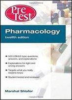 Pharmacology Pretest Self-Assessment And Review (12th Edition)
