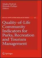 Quality-Of-Life Community Indicators For Parks, Recreation And Tourism Management (Social Indicators Research Series)