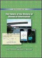 The Future Of The History Of Chemical Information