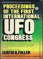 Curtis Fuller - Proceedings Of The First International Ufo Conference