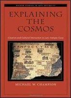 Explaining The Cosmos: Creation And Cultural Interaction In Late-Antique Gaza