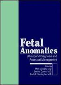 Fetal Anomalies: Ultrasound Diagnosis And Postnatal Management