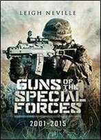 Guns Of Special Forces 2001 - 2015