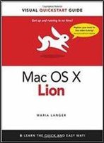 Mac Os X Lion: Visual Quickstart Guide