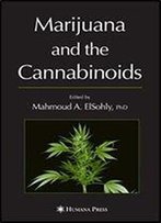 Marijuana And The Cannabinoids (Forensic Science And Medicine)