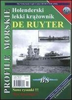 Profile Morskie 32: Holenderski Lekki Krazownik De Ruyter - The Netherlands Light Cruiser De Ruyter (1942) [Polish / English]