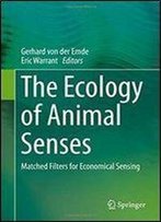 The Ecology Of Animal Senses: Matched Filters For Economical Sensing