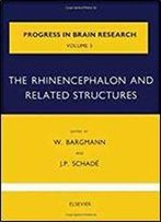 The Rhinencephalon And Related Structures, Volume 3 (Progress In Brain Research)