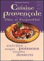 Christian Etienne, Didier Benaouda - Cuisine Provencale D'Hier Et D'Aujourd'hui