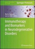 Immunotherapy And Biomarkers In Neurodegenerative Disorders