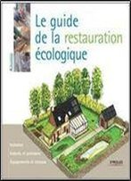 Le Guide De La Restauration Ecologique