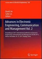 Advances In Electronic Engineering, Communication And Management Vol.2: Proceedings Of The Eecm 2011 International Conference On Electronic ... (Lecture Notes In Electrical Engineering)