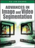 Advances In Image And Video Segmentation