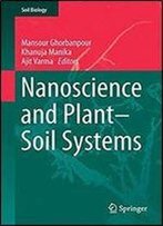 Nanoscience And Plantsoil Systems (Soil Biology)
