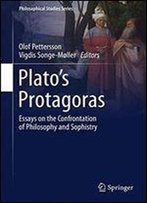 Platos Protagoras: Essays On The Confrontation Of Philosophy And Sophistry (Philosophical Studies Series)