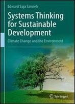 Systems Thinking For Sustainable Development: Climate Change And The Environment