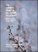 The Turning Point In Us-Japan Relations: Haniharas Cherry Blossom Diplomacy In 1920-1930