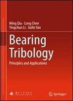 Bearing Tribology: Principles And Applications