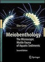 Meiobenthology: The Microscopic Motile Fauna Of Aquatic Sediments
