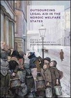 Outsourcing Legal Aid In The Nordic Welfare States
