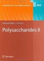 Polysaccharides Ii (Advances In Polymer Science) (V. 2)