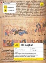 Teach Yourself Old English (Anglo-Saxon) (Teach Yourself Complete Courses)
