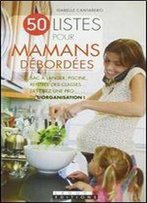 50 Listes Pour Mamans Debordees