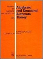 Algebraic And Structural Automata Theory (Annals Of Discrete Mathematics) (English And Polish Edition)