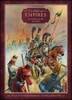 Clash Of Empires: Eastern Europe 14941698 (Field Of Glory Renaissance)