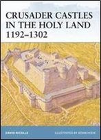 Crusader Castles In The Holy Land 11921302 (Fortress)