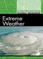 Extreme Weather (Confronting Global Warming)