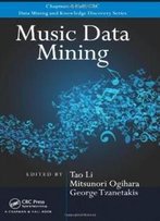 Music Data Mining (Chapman & Hall/Crc Data Mining And Knowledge Discovery Series)