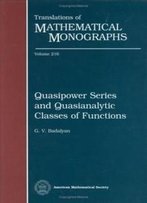 Quasipower Series And Quasianalytic Classes Of Functions (Translations Of Mathematical Monographs)