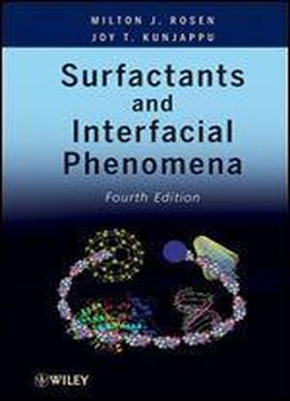 Surfactants And Interfacial Phenomena, Fourth Edition