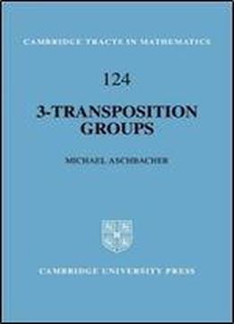 3-transposition Groups (cambridge Tracts In Mathematics)