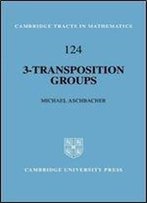 3-Transposition Groups (Cambridge Tracts In Mathematics)