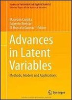 Advances In Latent Variables: Methods, Models And Applications (Studies In Theoretical And Applied Statistics)