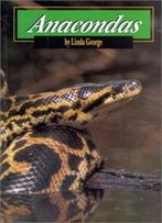 Anacondas (Snakes Discovery Library)