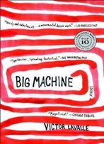 Big Machine: A Novel