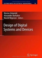 Design Of Digital Systems And Devices (Lecture Notes In Electrical Engineering)
