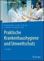 Praktische Krankenhaushygiene Und Umweltschutz (Springer Reference Medizin)