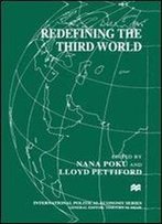 Redefining The Third World (International Political Economy Series)