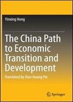 The China Path To Economic Transition And Development